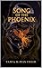 The Song of the Phoenix