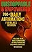 Unstoppable & Empowered: 700+ Daily Affirmations for Black Women Release Fear, Build Confidence, Attract Wealth & Step into Limitless Greatness