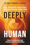 Deeply Human: The...
