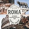 Dakikalar İçinde Roma: 200 Maddede Roma İmparatorluğu’nun Tarihi Dakikalar İçinde Roma: 200 Maddede Roma İmparatorluğu’nun Tarihi