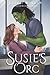 Susie's Orc (Monster Relations Bureau)