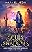 Souls and Shadows by Kara Ellison