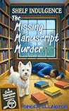 The Missing Manuscript Murder (A Grace Thompson Cozy Mystery, #1)