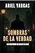 Sombras de la Verdad: Un mi...