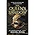 The Queen's Shadow: An Enem...