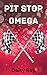 Pit Stop Omega