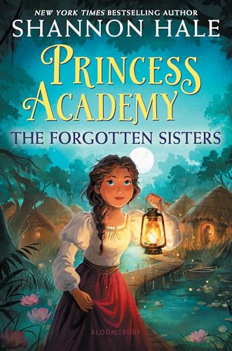 Princess Academy: The Forgotten Sisters