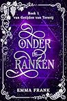 Onder de ranken: ...