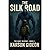The Silk Road: The Quiet Re...