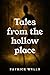 TALES FROM THE HOLLOW PLACE