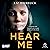Hear Me