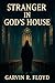 Stranger In God’s House