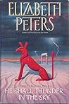 He Shall Thunder in the Sky by Elizabeth Peters