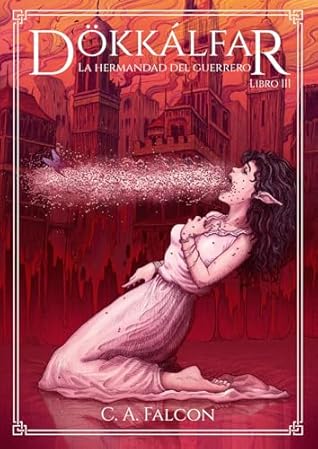 Dökkálfar (fantasía oscura): La Hermandad de la Sangre (libro III) (español) (Spanish Edition)