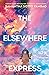 The Elsewhere Express