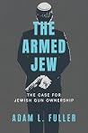 The Armed Jew: Th...