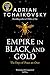 Empire in Black and Gold (Shadows of the Apt Book 1)
