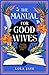 The Manual for Good Wives