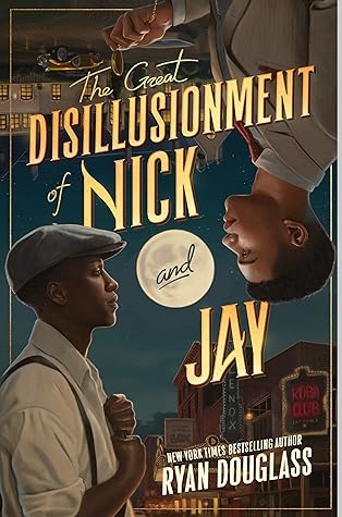 The Great Disillusionment of Nick and Jay