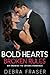 Bold Hearts, Broken Rules: ...