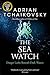 The Sea Watch (Shadows of the Apt Book 6)