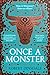 Once a Monster