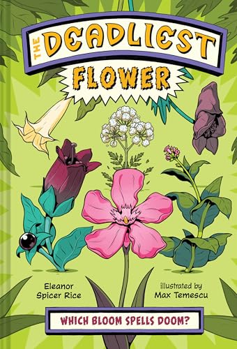 The Deadliest: Flower (Hardcover)