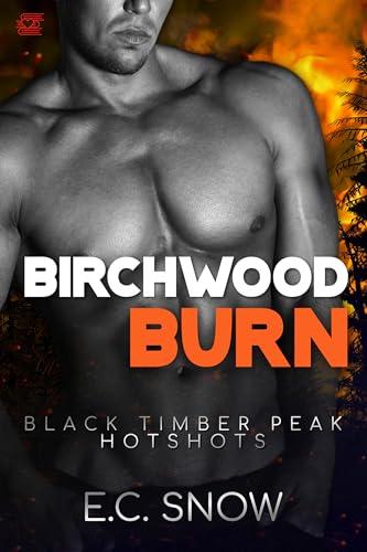 Birchwood Burn (Black Timber Peak Hotshots)