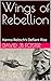 Wings of Rebellion by David J.B. Foster