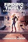Finding Tiggly by Lawrence M. Schoen