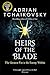 Heirs of the Blade (Shadows of the Apt Book 7)
