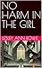 NO HARM IN THE GIRL