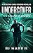 Undercover: The Ballad of B...