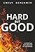 Hard, but Good: A Spiritual...