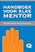 Handboek voor elke mentor by Maya Bakker-de Jong