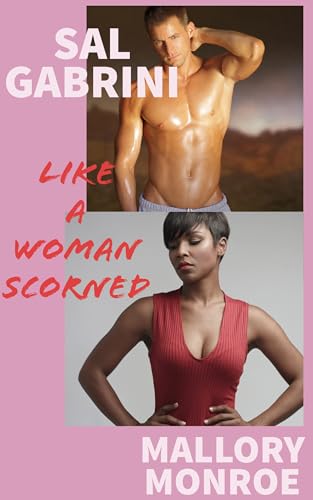 Like a Woman Scorned (Sal Gabrini)