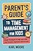 PARENT'S GUIDE TO TIME MANA...