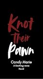 Knot Their Pawn: ...