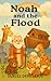 Noah and the Flood: Little ...