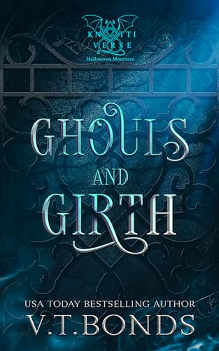 Ghouls and Girth (The Knottiverse: Halloween Monsters, #4)