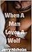 When A Man Loves A Wolf by Jerry Nicholas