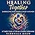 Healing Together: Embracing...