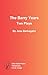 The Barry Years: Two Plays