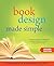 Book Design Made Simple