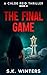 The Final Game: A Chloe Rei...