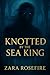 Knotted by the Sea King (Th...