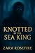 Knotted by the Sea King