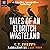 Tales of an Eldritch Wastel...