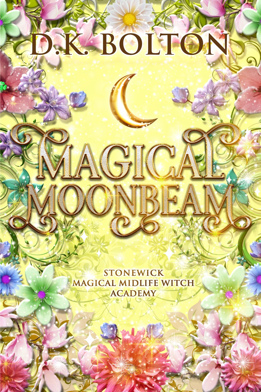 Magical Moonbeam (Stonewick Magical Midlife Witch Academy Book 5)