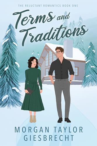 Terms and Traditions (The Reluctant Romantics #1)